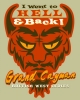 T Shirts • Travel Souvenir • Hell N Back by Greg Dampier All Rights Reserved.