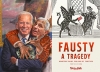 Truth A Ganda • Biden And Fausty A Tragedy Fauci Truthaganda by Greg Dampier All Rights Reserved.