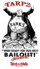 Truth A Ganda • Tarp 2 Bailout Fat Cat Banker Truthaganda by Greg Dampier All Rights Reserved.